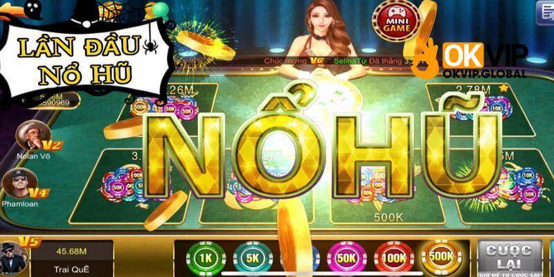 Kinh nghiệm chơi nổ hũ online nhận thưởng Jackpot siêu đơn giản từ cao thủ